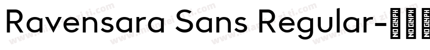 Ravensara Sans Regular字体转换